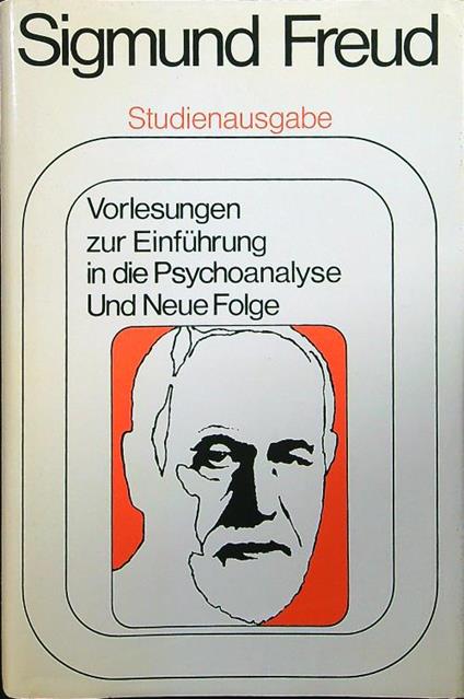 Vorlesungen zur einfuhrung in die psychoanalyse und neue folge - Sigmund Freud - copertina