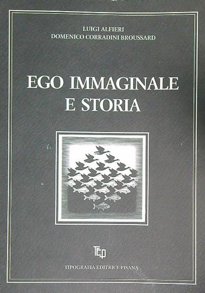 Ego immaginale e storia - Luigi Alfieri - copertina