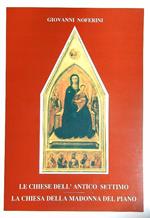 Le chiese dell'antico Settimo. La chiesa della Madonna del Piano
