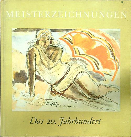 Meisterzeichnungen das 20 jahrhundert