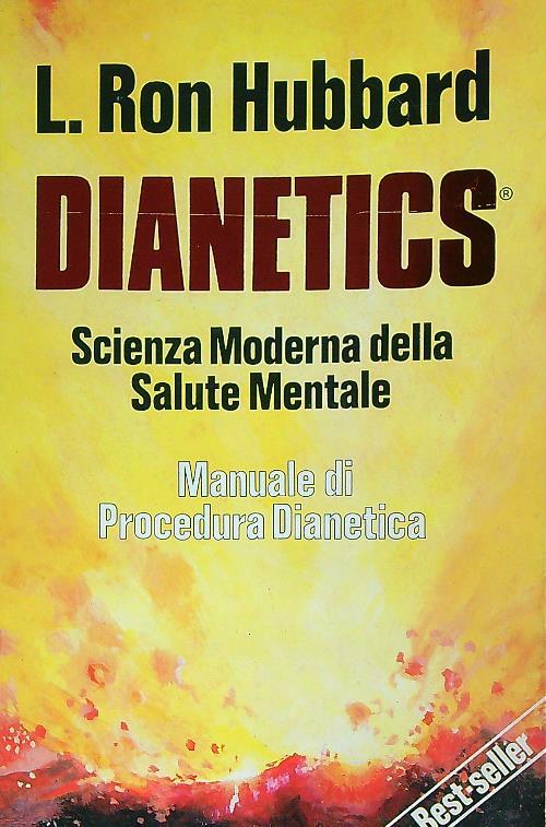 Dianetics. Scienza moderna della salute mentale