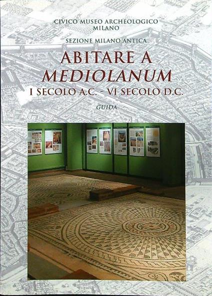 Abitare a Mediolanum - copertina