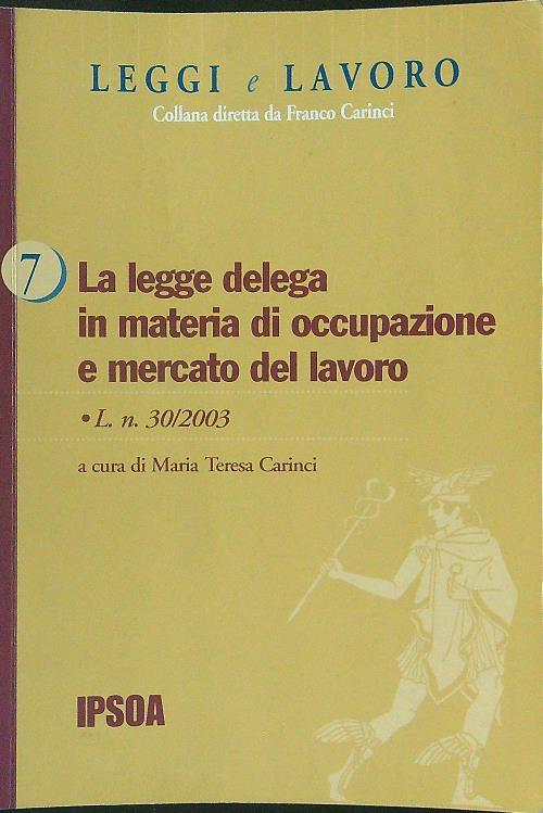 La  legge delega in materia di occupazione e mercato del lavoro