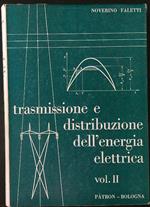 Trasmissione e distribuzione dell'energia elettrica vol. II