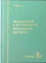 Trasmissione e distribuzione dell'energia elettrica vol. I