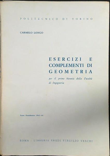 Esercizi e complementi di geometria - Carmelo Longo - copertina