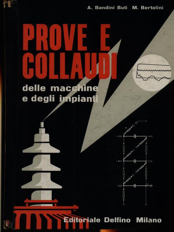 Prove e collaudi delle macchine e degli impianti