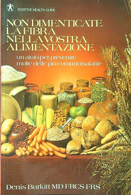 Non dimenticate la fibra nella vostra alimentazione