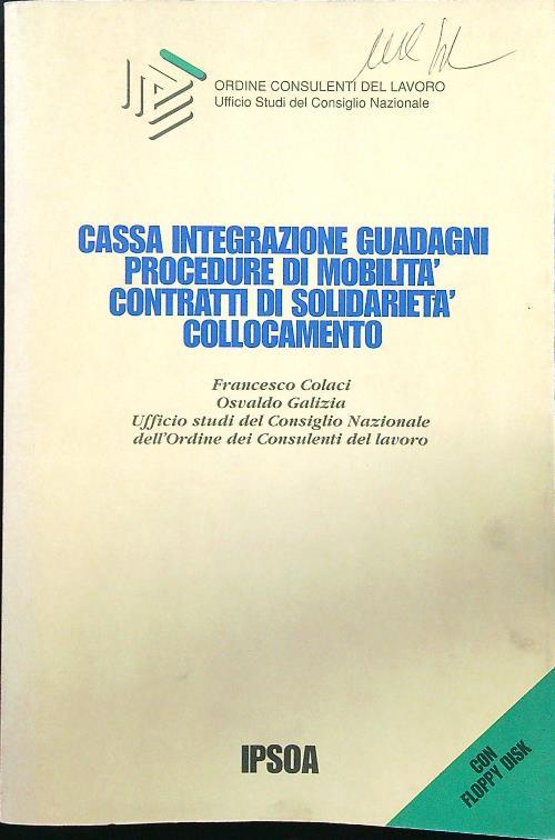 Cassa integrazione guadagni procedure di mobilità contratti di solidarietà collocamento
