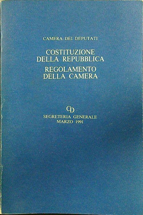 Costituzione della Repubblica - Regolamento della camera