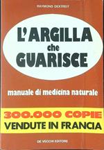 L' argilla che guarisce