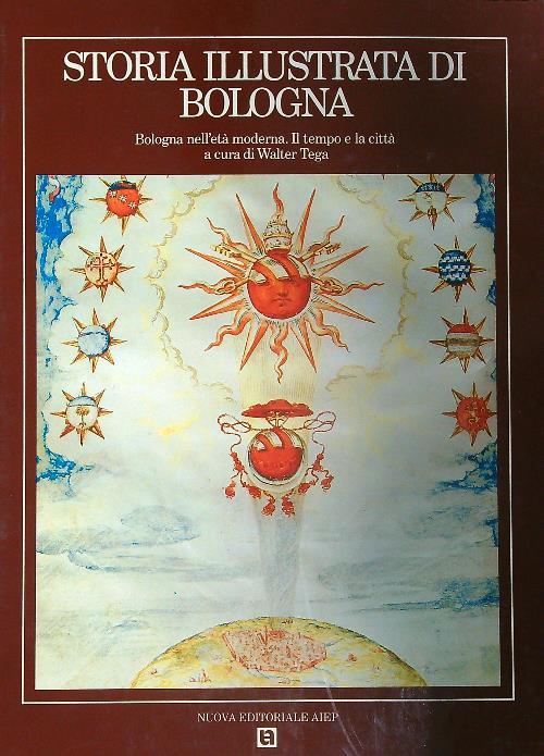 Storia Illustrata di Bologna. Vol II - Walter Tega - copertina