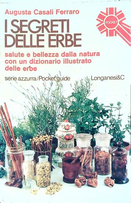 I segreti delle erbe - Augusta Casali Ferraro - copertina