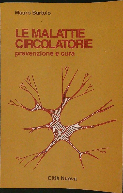 Le malattie circolatorie. Prevenzione e cura