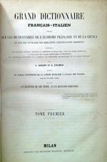 Grand Dictionnaire Francais - Italien Tome I-II