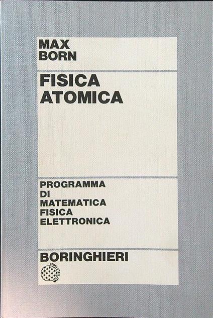 Fisica atomica - Max Born - copertina
