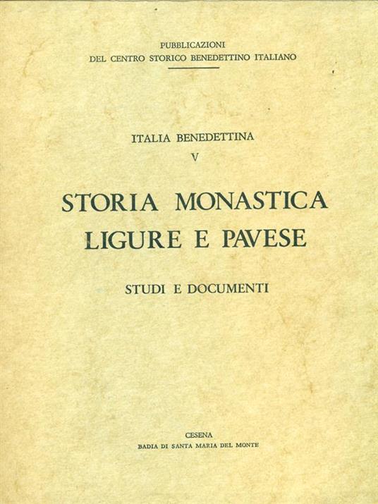 Storia monastica ligure e pavese. Studi e documenti - copertina