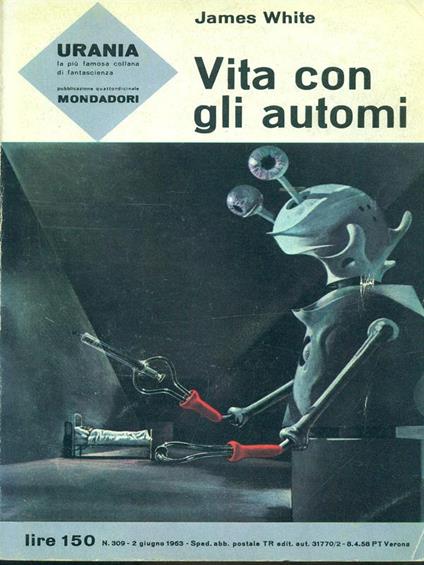 Vita con gli automi - James White - copertina