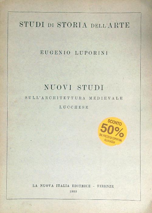 Nuovi studi sull'architettura medievale lucchese