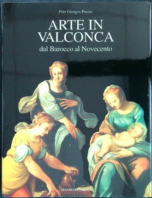 Arte in Valconca dal Barocco al Novecento