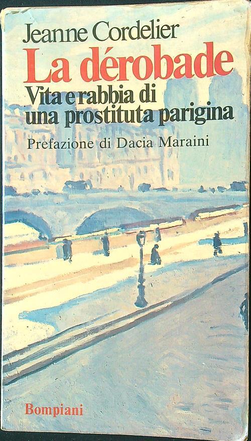 La  derobade. Vita e rabbia di una prostituta parigina