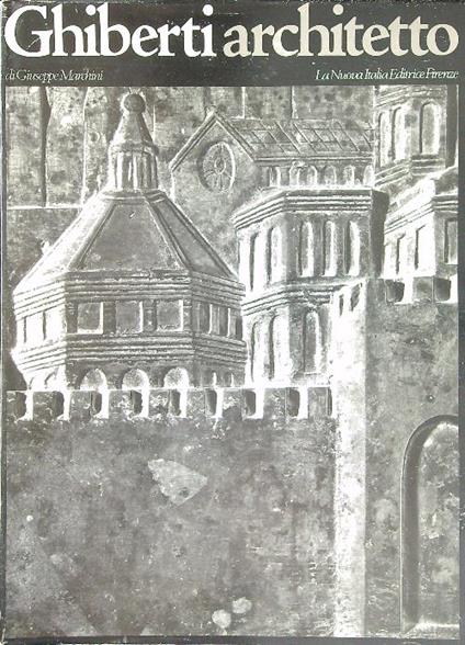 Ghiberti Architetto - Giuseppe Marchini - copertina