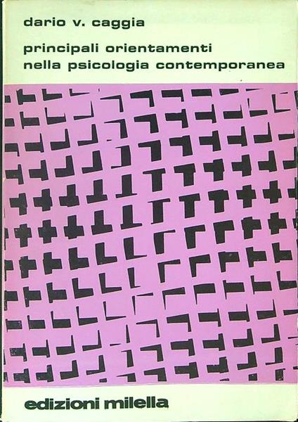 Principali orientamenti nella psicologia contemporanea - Dario V. Caggia - copertina