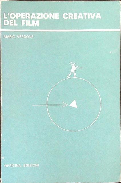 L' operazione creativa del film - Mario Verdone - copertina