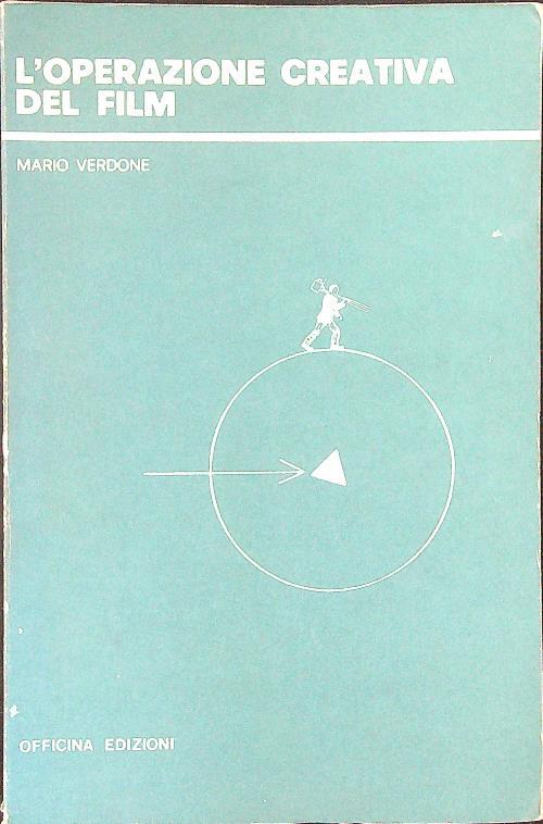 L' operazione creativa del film - Mario Verdone - copertina