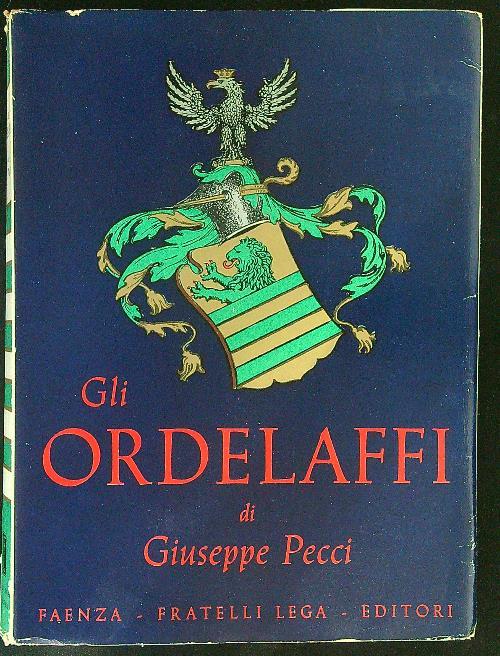 Gli  ordelaffi - Giuseppe Pecci - copertina