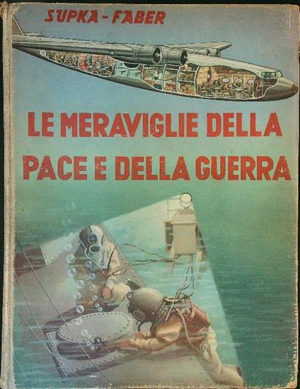Le  meraviglie della pace e della guerra - Supka - copertina