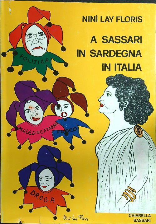 A Sassari, in Sardegna, in Italia vol. 2 - Ninì Lay Floris - copertina