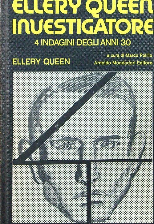 Ellery Queen investigatore 4 indagini degli anni 30 - Marco Polillo - copertina
