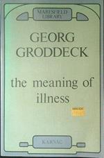 The  meaning of illness