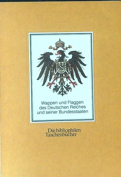 Wappen und flaggen des Deutschen Reiches und seiner Bundesstaaten - copertina
