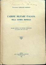 L' azione militare italiana nella guerra mondiale