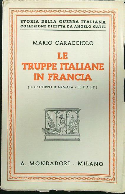 Le truppe italiane in Francia - Mario Caracciolo - copertina
