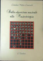 Dalla educazione musicale alla musicoterapia