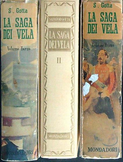 La saga dei vela. 3vv - Salvator Gotta - copertina