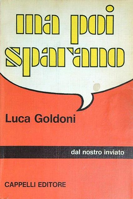 Ma poi sparano - Luca Goldoni - copertina