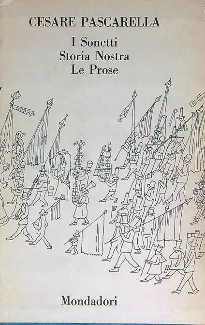 I sonetti storia nostra le prose - Cesare Pascarella - copertina