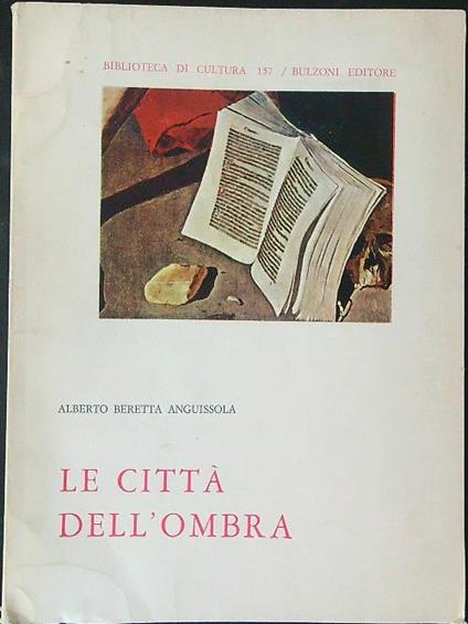 Le  città dell'ombra - Alberto Beretta Anguissola - copertina