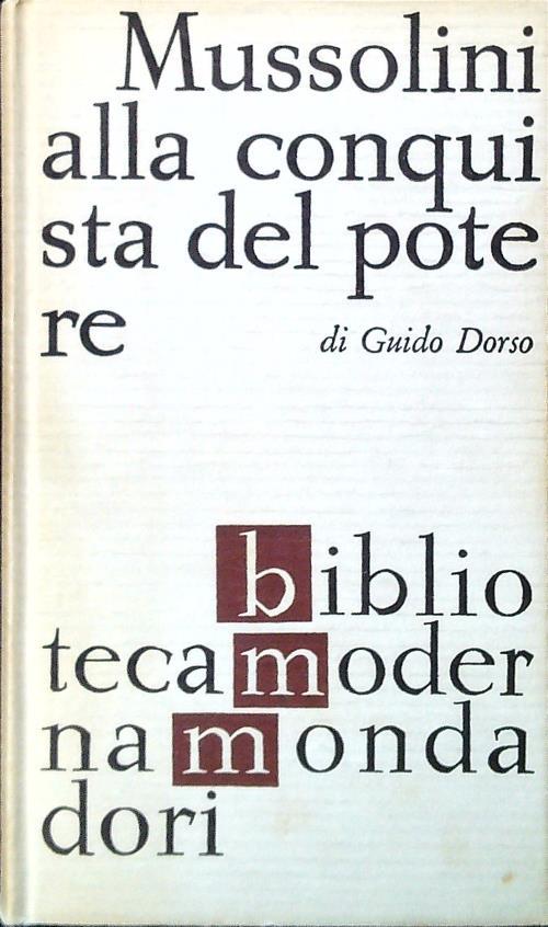 Mussolini alla conquista del potere