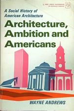 Architecture, ambition and americans