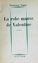 La robe mauve de Valentine