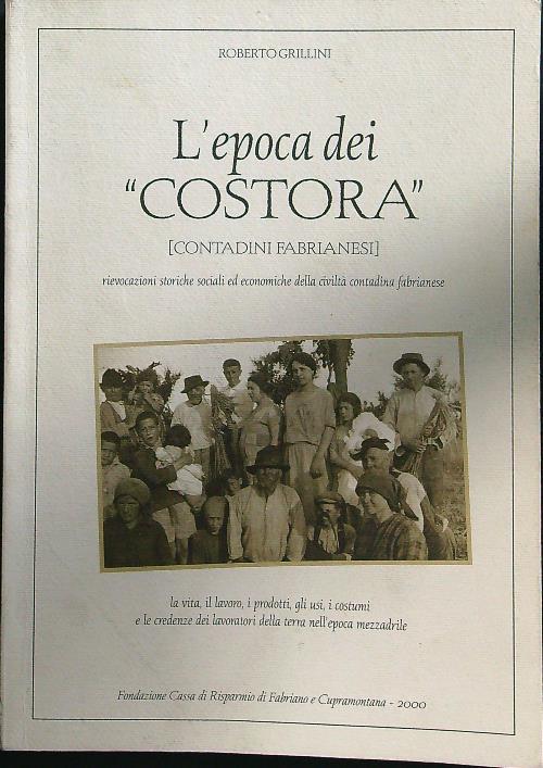 L' epoca dei ''Costora'' - Roberto Grillini - copertina