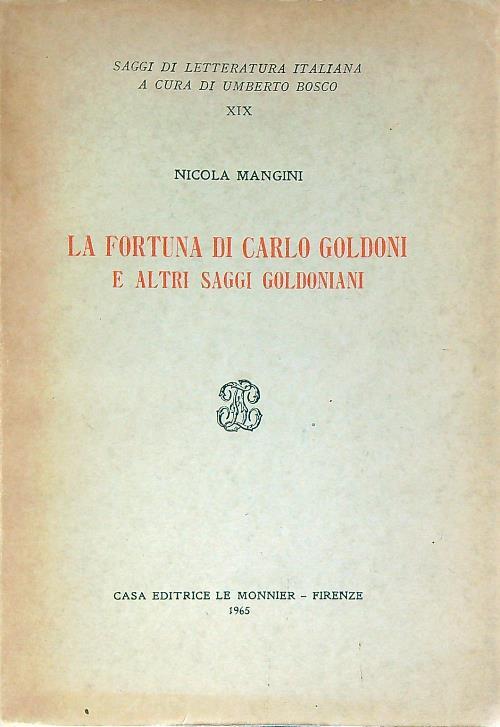 La fortuna di Carlo Goldoni e altri saggi goldoniani