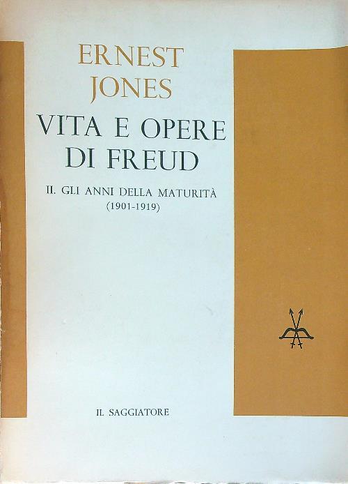 Vita e opere di Freud. Vol 2