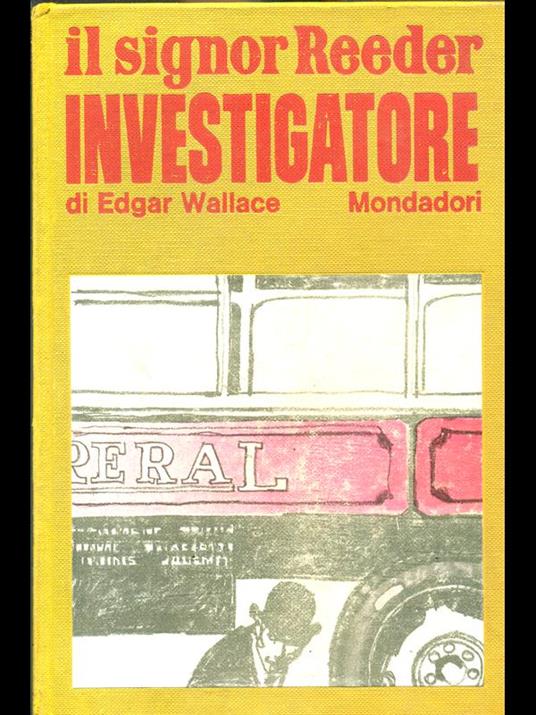 Il signor Reeder investigatore - Edgar Wallace - copertina