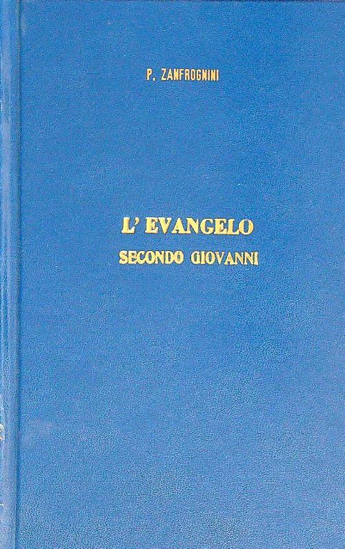 L' Evangelo secondo Giovanni - Pietro Zanfrognini - copertina